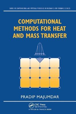 Computational Methods for Heat and Mass Transfer book