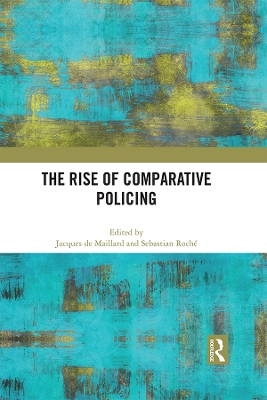 The Rise of Comparative Policing book