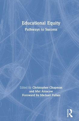 Educational Equity: Pathways to Success by Christopher Chapman