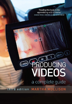 Producing Videos: A complete guide by Martha Mollison
