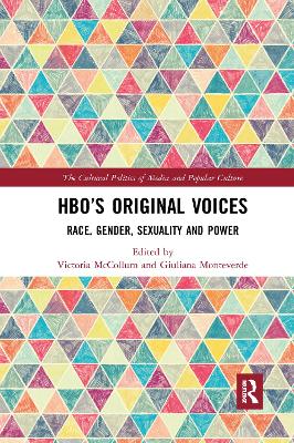 HBO’s Original Voices: Race, Gender, Sexuality and Power by Victoria McCollum