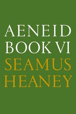 Aeneid Book VI by Seamus Heaney