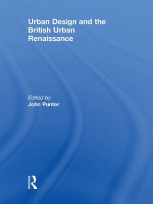 Urban Design and the British Urban Renaissance book