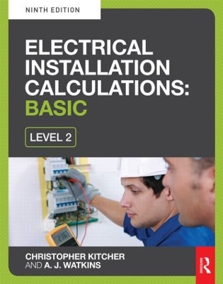 Electrical Installation Calculations: Basic, 9th ed by Christopher Kitcher