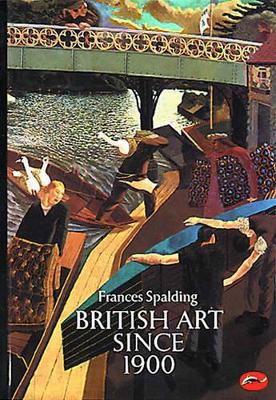 British Art Since 1900 (Woa) book