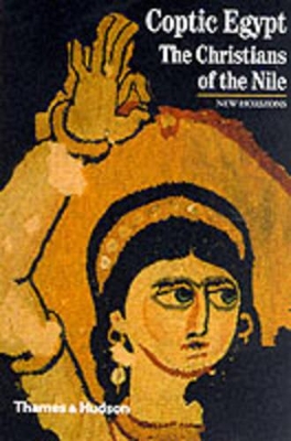 Coptic Egypt: Christians of the Nile book