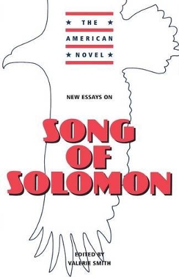 New Essays on Song of Solomon by Valerie Smith