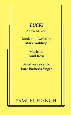 Luck! A New Musical book