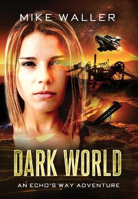 Dark World by Mike Waller