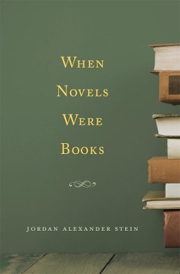 When Novels Were Books book