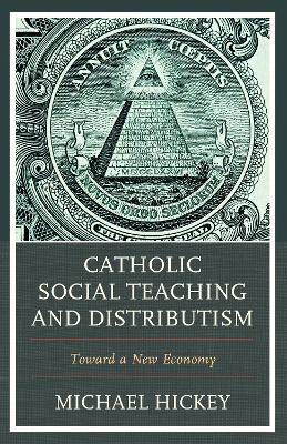 Catholic Social Teaching and Distributism book