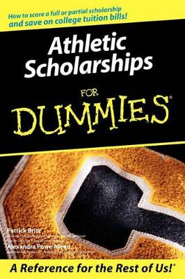 Athletic Scholarships For Dummies book