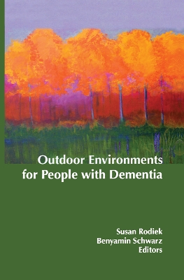 Outdoor Environments for People with Dementia book