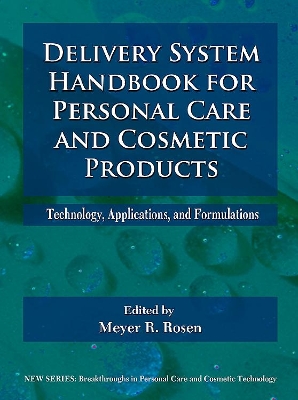Delivery System Handbook for Personal Care and Cosmetic Products book