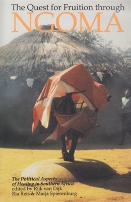 The Quest For Fruition Through Ngoma by Rijk van Dijk