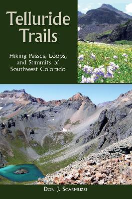 Telluride Trails by Don J. Scarmuzzi