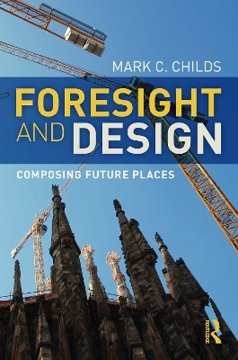 Foresight and Design: Composing Future Places book