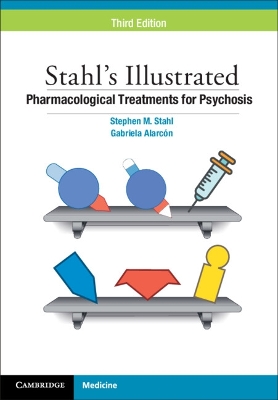 Stahl's Illustrated Pharmacological Treatments for Psychosis book