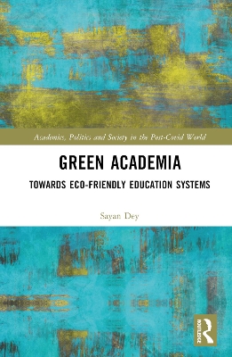 Green Academia: Towards Eco-Friendly Education Systems book