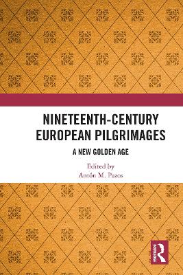 Nineteenth-Century European Pilgrimages: A New Golden Age book