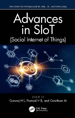 Advances in SIoT (Social Internet of Things) by Gururaj H L