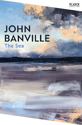 The The Sea: The Booker Prize-winning novel by John Banville