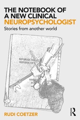 Notebook of a New Clinical Neuropsychologist book