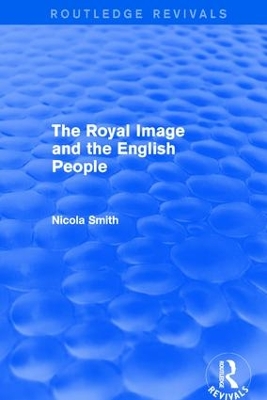 Revival: The Royal Image and the English People (2001) by Nicola Smith