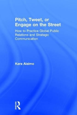 Pitch, Tweet, or Engage on the Street by Kara Alaimo
