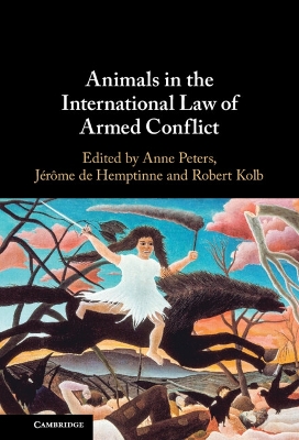 Animals in the International Law of Armed Conflict book