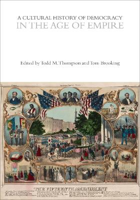 A Cultural History of Democracy in the Age of Empire by Tom Brooking