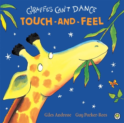 Giraffes Can't Dance Touch-and-Feel Board Book book