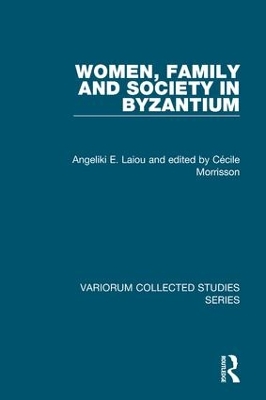 Women, Family and Society in Byzantium book