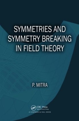 Symmetries and Symmetry-breaking in Field Theory book