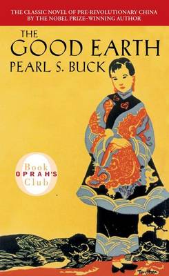 The Good Earth by Pearl S. Buck