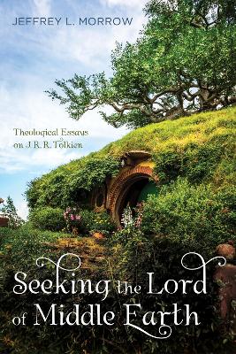 Seeking the Lord of Middle Earth book