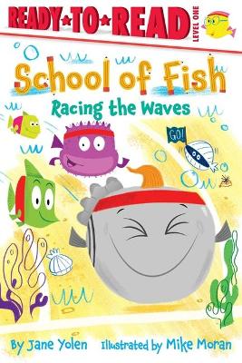 Racing the Waves: Ready-to-Read Level 1 by Jane Yolen