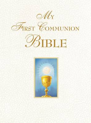 My First Communion Bible (White) by P. Benedict