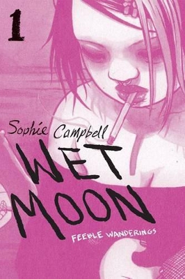 Wet Moon Book 1: Feeble Wanderings (New Edition) book