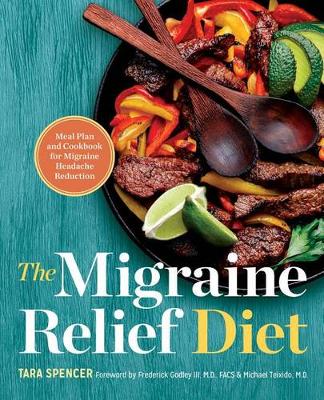 The Migraine Relief Diet by Tara Spencer
