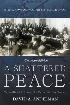 A Shattered Peace by David A Andelman