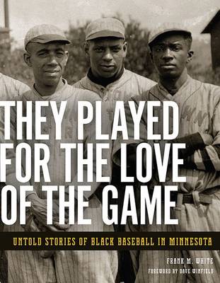 They Played for the Love of the Game book