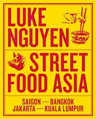 Luke Nguyen's Street Food Asia book