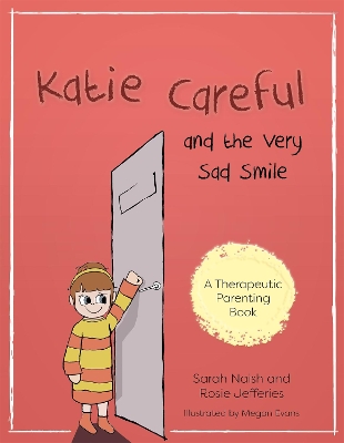 Katie Careful and the Very Sad Smile book