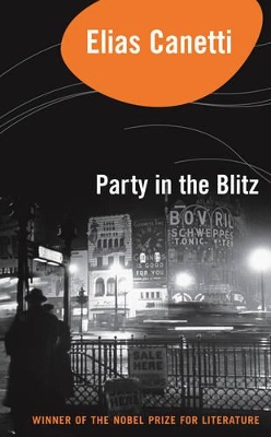 Party In The Blitz by Elias Canetti