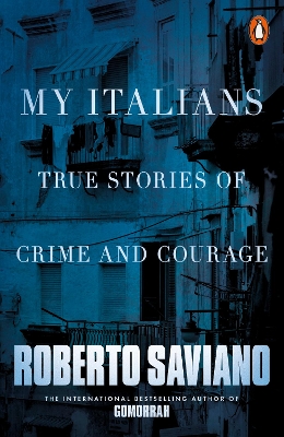 My Italians: True Stories of Crime and Courage book