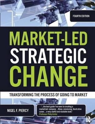 Market-Led Strategic Change by Nigel F. Piercy