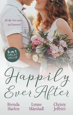 Happily Ever After/A Forever Kind of Family/Wedding Date with the Army Doc/Waking Up Wed book