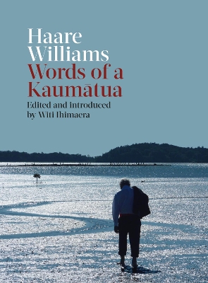 Haare Williams: Words of a Kaumatua book