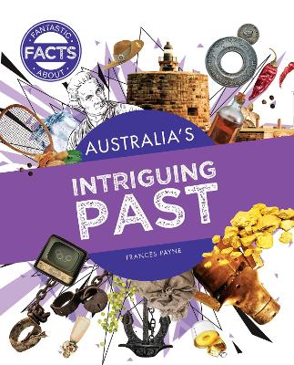 Australia's Intriguing Past by Frances Payne
